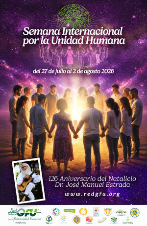 Semana para la Unidad Humana 2026 Natalicio Manuel Estrada